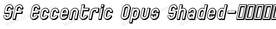 SF Eccentric Opus Shaded字体转换